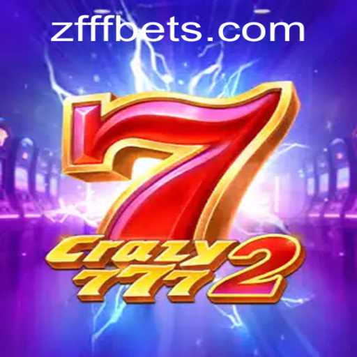 Exploring the World of Crazy7772: A Thrilling Adventure with ZFFF